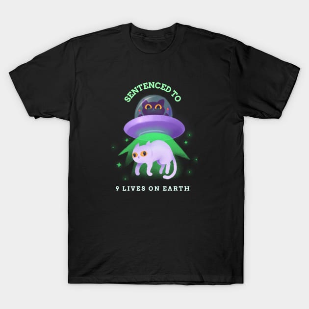 Alien cat 9 Lives to Earth sentence T-Shirt by FoxCrew